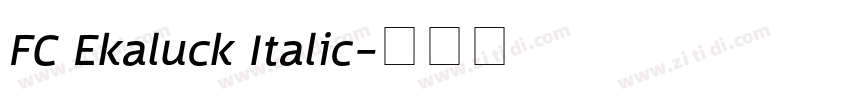 FC Ekaluck Italic字体转换